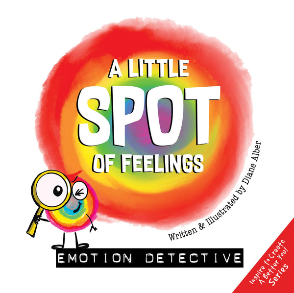 A Little SPOT of Feelings & Emotions Sticker Book – Diane Alber